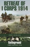 Retreat of I Corps 1914