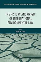 The History and Origin of International Environment Law