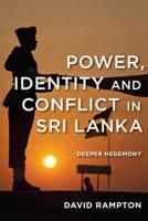 Power, Identity and Conflict in Sri Lanka