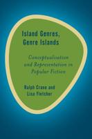 Island Genres, Genre Islands: Conceptualisation and Representation in Popular Fiction