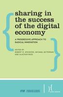 Sharing in the Success of the Digital Economy: A Progressive Approach to Radical Innovation