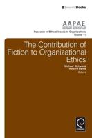 The Contribution of Fiction to Organizational Ethics