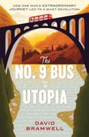 The No. 9 Bus to Utopia