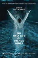 The Half Life of Joshua Jones