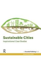 Sustainable Cities: Inspirational Case Studies