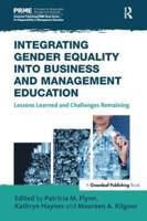 Integrating Gender Equality into Business and Management Education: Lessons Learned and Challenges Remaining