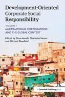 Development-Oriented Corporate Social Responsibility. Volume 1 Multinational Corporations and the Global Context