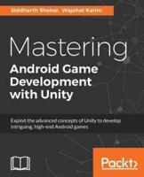 Mastering Android Game Development With Unity