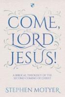 Come, Lord Jesus!