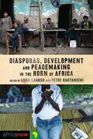 Diasporas, Development and Peacemaking in the Horn of Africa