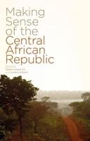 Making Sense of the Central African Republic