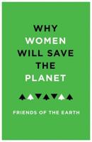 Why Women Will Save the Planet