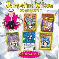 Jacqueline Wilson Book Club Wall Calendar 2016 (Art Calendar)