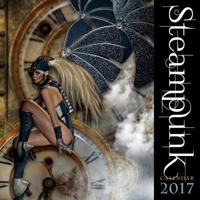 Steampunk Wall Calendar 2017 (Art Calendar)