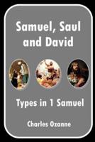 Samuel, Saul and David