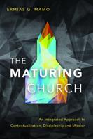 The Maturing Church