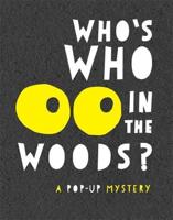 Who's Who in the Woods?