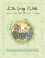Little Grey Rabbit and the Weasels