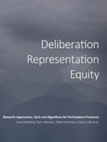 Deliberation, Representation, Equity: Research Approaches, Tools and Algorithms for Participatory Processes