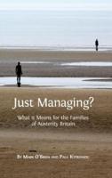 Just Managing?: What it Means for the Families of Austerity Britain