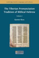 The Tiberian Pronunciation Tradition of Biblical Hebrew