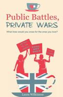 Public Battles, Private Wars