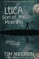 Luca Son of the Morning