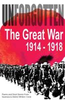 Unforgotten: The Great War 1914-1918