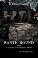 Earth-Bound & Other Supernatural Tales
