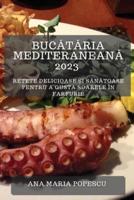 Bucătăria Mediteraneană 2023
