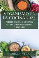 Veganismo En La Cocina 2023