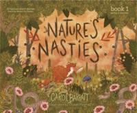 Nature's Nasties. Book 1 Spring & Summer