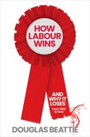 How Labour Wins