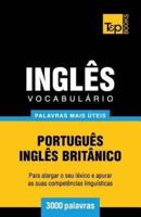 Vocabulário Português-Inglês britânico - 3000 palavras mais úteis