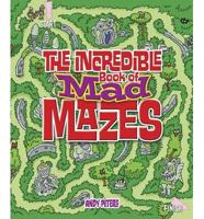 Incredible Book of Mad Mazes