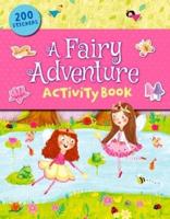 A Fairy Adventure Sticker & Activity Book