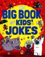 The Big Book of Kids' Jokes