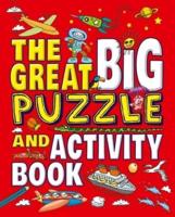 The Great Big Puzzle and Activity Book