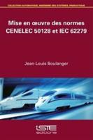 Mise En Oeuvre Des Normes CENELEC 50128 Et IEC 62279