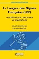 La Langue Des Signes Française (LSF)