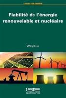 FIABILITE DE L'ENRGIE RENOUVLBL NUCLEAIR