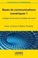 Bases De Communications Numériques. 1 Codage De Source Et Codage De Canal