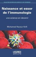 Naissance Et Essor De L'immunologie