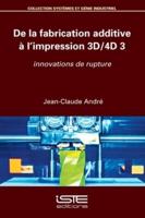 FABRICATION ADDTV L'IMPRESS 3D/4D 3: