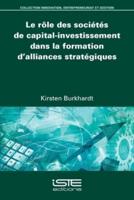 Le Rôle Des Sociétés De Capital-Investissement Dans La Formation D'alliances Stratégiques