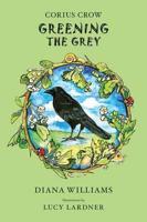 Corius Crow: Greening the Grey