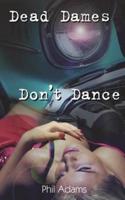Dead Dames Don't Dance