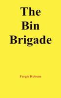 The Bin Brigade