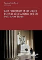 Elite Perceptions of the United States in Latin America and the Post-Soviet States