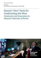 Russia's 'New' Tools for Confronting the West